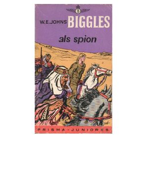 [Biggles 03] • Biggles Als Spion